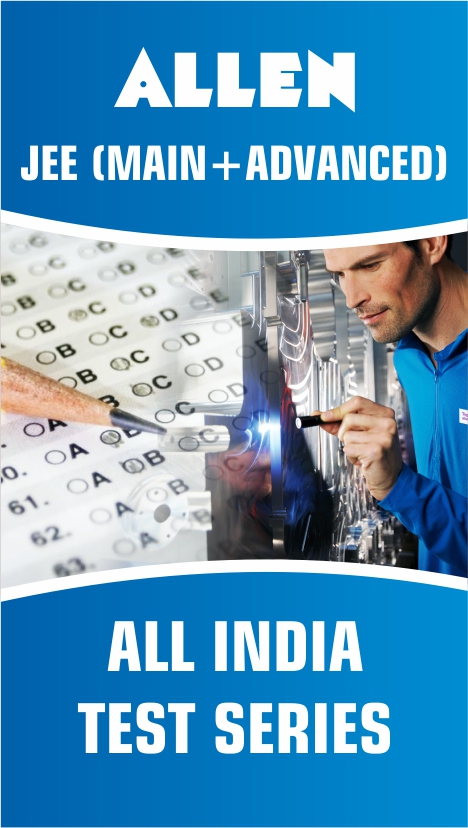 ALLEN JEE(Main + Advanced ) All India Test Series