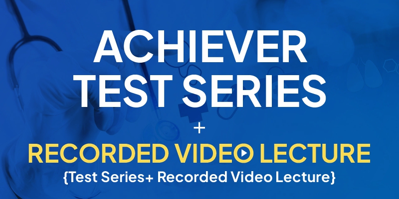 Achiver Test Series and Video recorded 2025-26